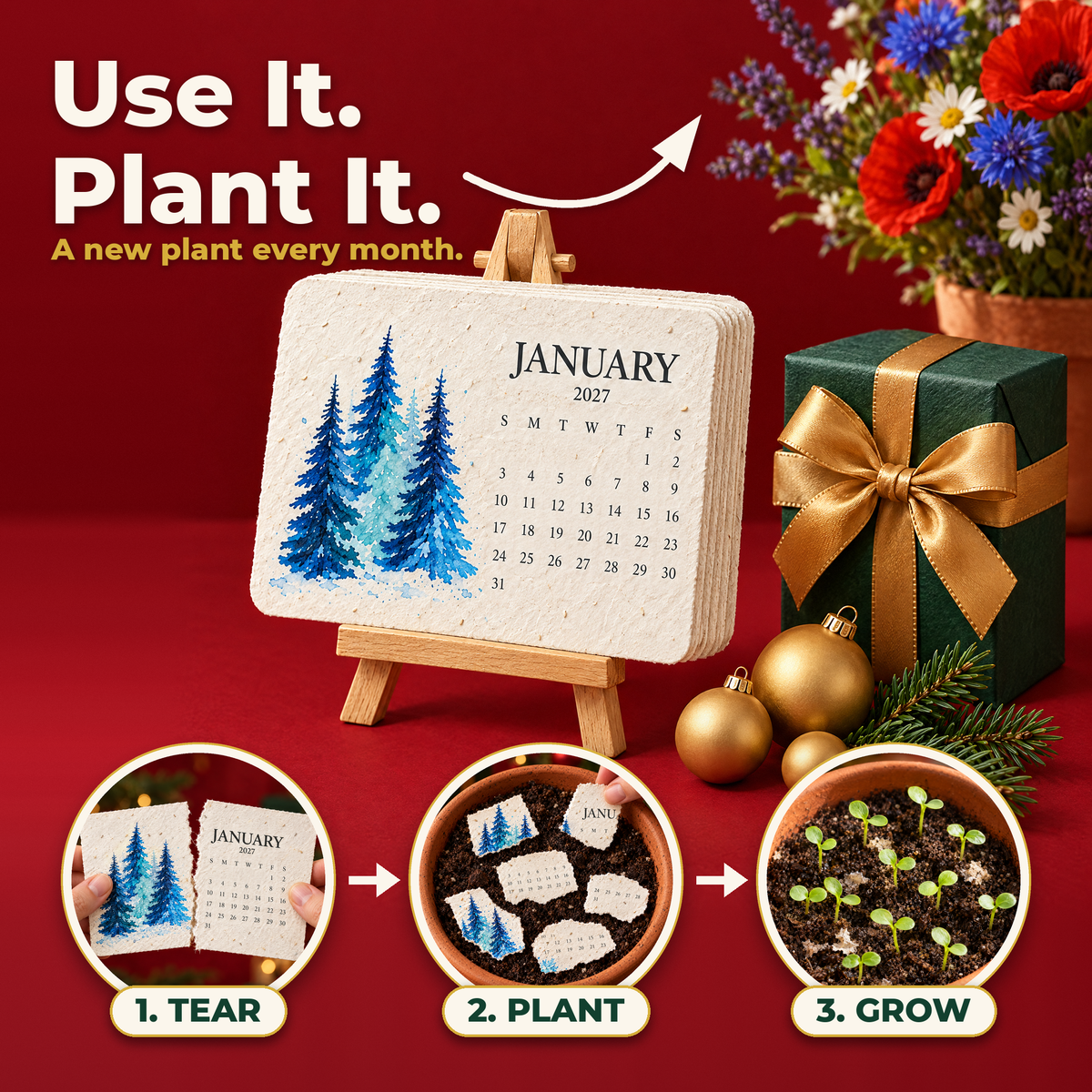 Use it. Plant it. The 2027 seed paper calendar stack on its easel beside a wrapped present, with three steps shown: tear, plant, grow